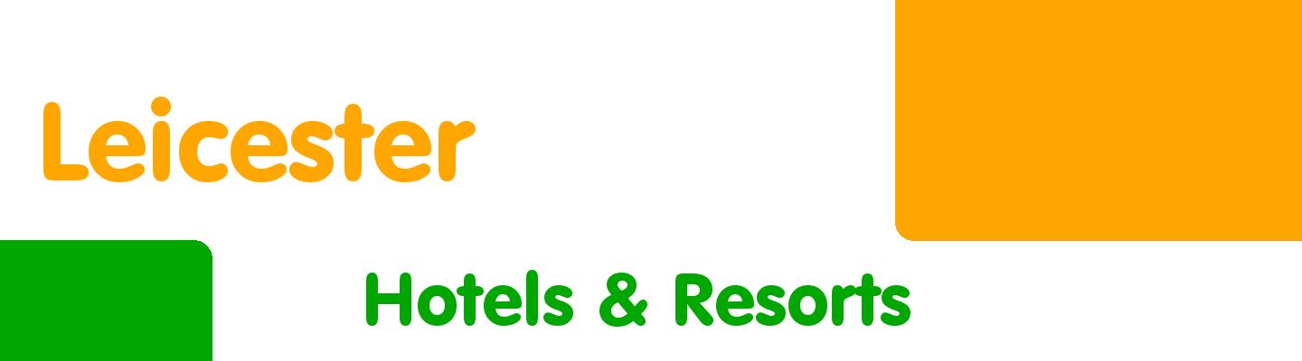 Best hotels & resorts in Leicester - Rating & Reviews